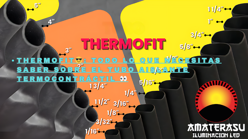 Thermofit😎Todo lo que necesitas saber sobre el tubo aislante termocontráctil 👀