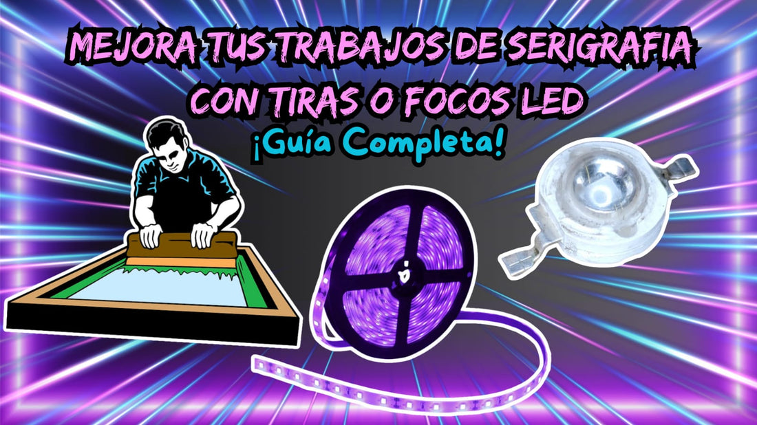 ¿Cuáles son las Mejores Tiras y Focos LED para Optimizar tu Serigrafía? 👚🟣